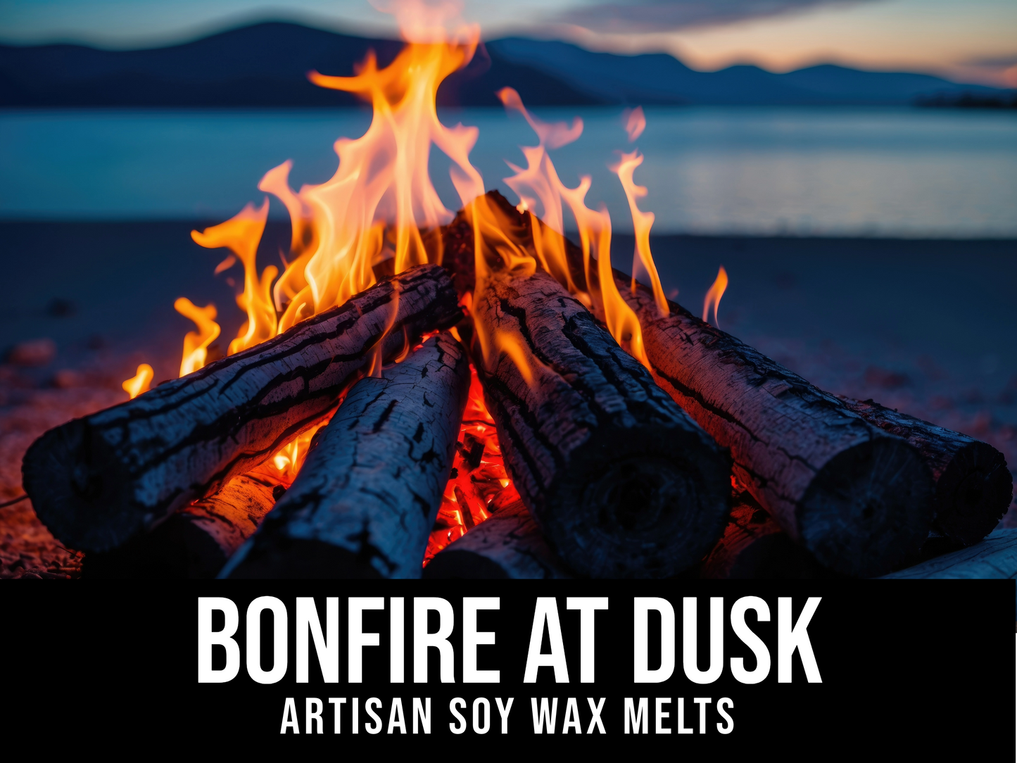 Bonfire At Dusk - Embers, Woodsy, Amber, Marshmallow 2.4oz Artisan Soy Wax Melt
