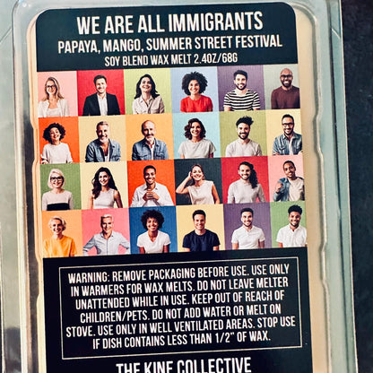 We Are All Immigrants -  Summer Street Festival Scented