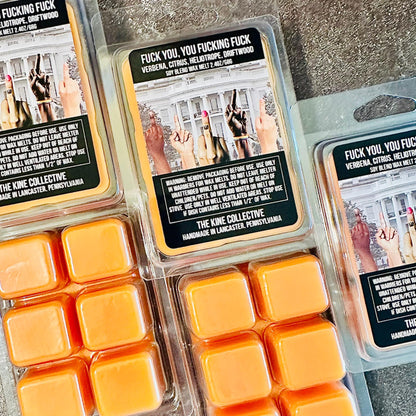 Fuck You, You Fucking Fuck - Verbena, Citrus, Driftwood 2.4oz Artisan Soy Wax Melts