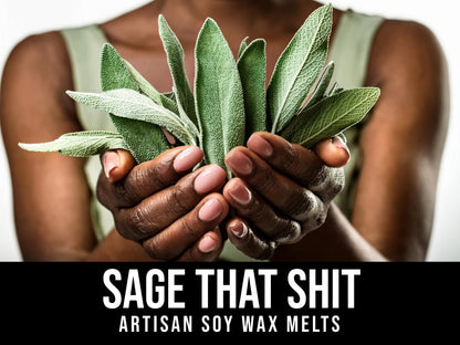 Sage That Shit - Sage Leaf, Bergamot, Lemon, Pine Needle 2.4oz Artisan Soy Wax Melts