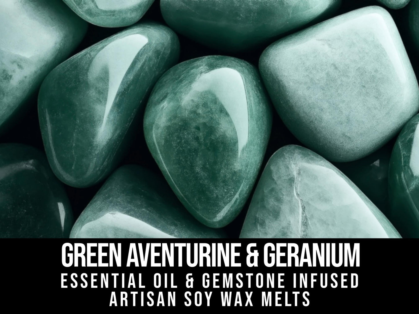 Green Aventurine & Geranium Essential Oil Infused  2.4oz Artisan Soy Wax Melts - Emotional Healing, Self-Love