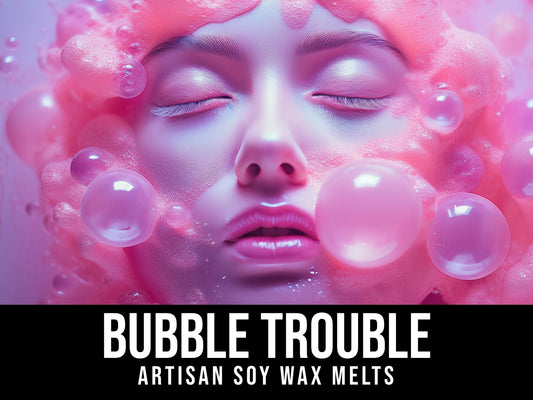 Bubble Trouble - Sweet Luscious Berry Bubblegum 2.4oz Artisan Soy Wax Melts