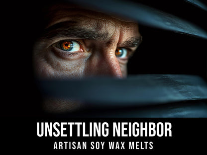 Unsettling Neighbor - Sage, Eucalyptus, Sweet Clover, Thistle, Pine  2.4oz Artisan Soy Wax Melts